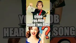 $1000 You’ve Heard This Song! 🎸