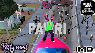 Party mod | Gta sa lite android | 1mb | Pawri hori hai | Gta sa mod|Montage