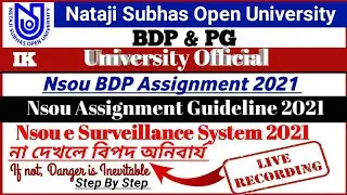 [ NSOU Assignment Official Guideline 2021 ] NSOU E Surveillance System 2021 || NSOU Exam 2021 ||