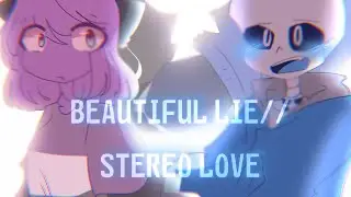 Beautiful lie / stereo love ♡ animation meme [oc x sans]