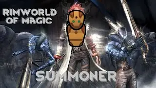 Rimworld of Magic - Summoner