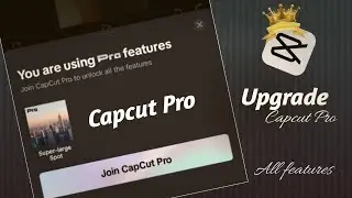 How to Upgrade Capcut pro | Capcut new with pro features | How to Purchase Capcut pro
