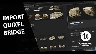 Unreal Engine 5 - Importing Assets - Objects and Textures with Quixel Bridge