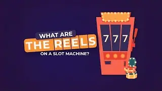 Slot Machine Reels: Everything You Need to Know