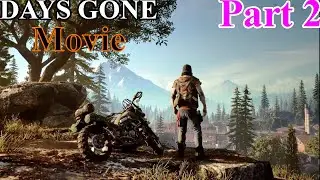 Days gone movie part 2