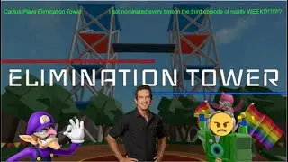 Cactus Plays Elimination Tower (Reality Week Day 3)