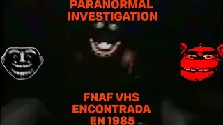PARANORMAL INVESTIGATION FNAF VHS CREDITOS A SPECTRE GRABACION ENCONTRADA EN 1985😱😱😱😱😱😱😱😱😱😱😱😱😱😱😱😱😱😱😱
