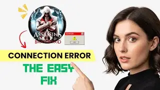 How to FIX Assassin's Creed: Brotherhood Connection Error / Server Error! (Step-by-Step Guide)