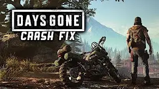 DAYS GONE | CRASH FIX