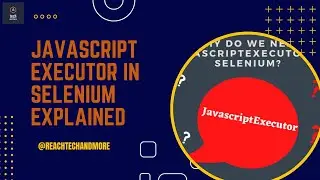 JavaScript Executor interface explained (in Selenium) || 
