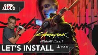Let's Install - Cyberpunk 2077 Phantom Liberty DLC [PlayStation 5] 
