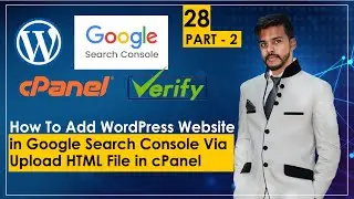 How To Add WordPress Website in Google Search Console Via Upload HTML File in cPanel