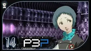 A NEW NAV? || Lets Play Persona 3 Portable Blind Gameplay Part 14