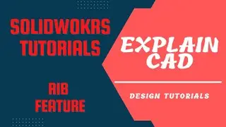 SOLIDWORKS TUTORIAL 2022 | HOW TO USE RIB FEATURE IN SOLIDWORKS | SOLIDWORKS EDUCATION 2022 |