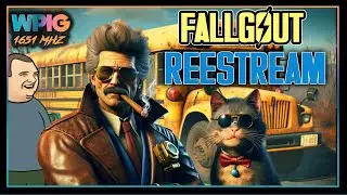 Fieldtrip REEStream of FallGout (5/28/2024) w/