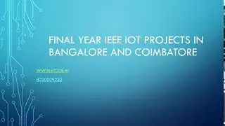 final year ieee IOT projects in Bangalore and coimbatore