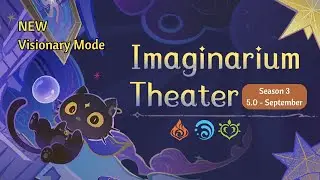 Imaginarium Theater 5.0 - Visionary Mode - Full Star Clear | Genshin Impact