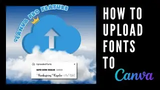 How to Upload Fonts to Canva