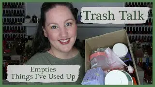 Trash Talk - Empties - Stuff I've Used Up - My Beauty Trash - February 2023