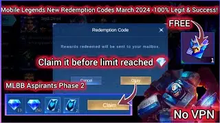 NO LIMIT! MOBILE LEGENDS REDEEM CODE MARCH 23, 2024 - MLBB DIAMOND REDEEM CODES - NO VPN!