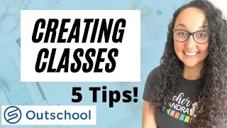 HOW TO CREATE AN OUTSCHOOL CLASS: My Top FIVE tips!!!
