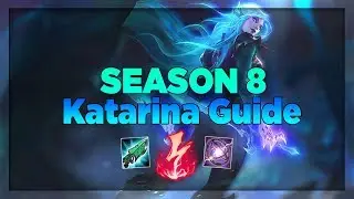 Season 8 Katarina Guide - Learn Katarina Basics - League of Legends