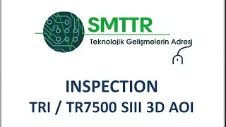 SMT- TRI / TR7500 SIII 3D AOI