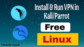 Install Free VPN in Linux Parrot Kali Operating System
