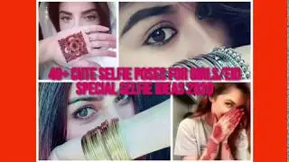 50+ Cute Selfie Poses For Girls/Eid Special Selfie Ideas 2020