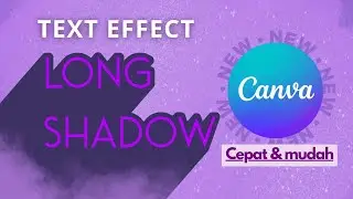 CARA TERBARU MEMBUAT LONG SHADOW TEXT EFEFECT DI CANVA || CEPAT & MUDAH || CANVA FREE
