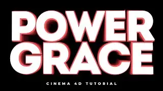 POWER OF GRACE TEXT | Cinema 4D Text Tutorial Beginner
