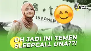 #Tehtalk Ep. Una Tiktok - Jadi Ini Cowok yang Sering Sleepcall Una Setiap Malam