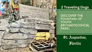 2 Traveling Dogs Walking Tour Of Fountain Of Youth Archaeological Park in St. Augustine, Florida