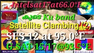 Intelsat at 17 at 66.0°E കൂടെ Ku band Satellite Clambing SES 12 at 95.0°E G-SAT15/17@93.5°E 26/11/21