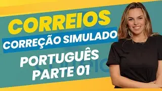 CORREÇÃO SIMULADO CORREIOS - PORTUGUÊS (PARTE 01)