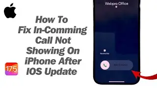 How To Fix In-Coming Calls Not Showing On iPhone After An Update New IOS