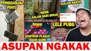 MEME SALAM DARI BINJAI, PENGGANJAL PINTU,  SINETRON PLAGIAT SQUID GAME, LELE PUBG - ASUPAN NGAKAK