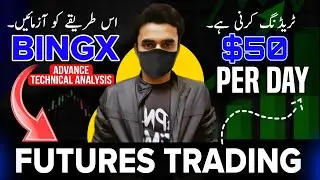 Earn $50 Per Day With BingX Futures Trading | Futures Trading For Beginners