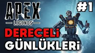 Apex Legends Dereceli Günlükleri | Taşıdılar Beni | #1