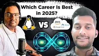 How to Choose Career Path between Linux Admin or Cloud Engineer or Devops Engineer ?