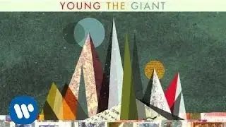 Young the Giant -12 Fingers (Official Audio)