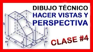 DIBUJO TÉCNICO ✏️ VISTAS Y PERSPECTIVAS! ⚙️ Clase #4