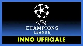 CHAMPIONS LEAGUE INNO - MUSICA UFFICIALE - HD Stereo
