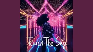 Touch the Sky
