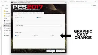 PES 2017 - Settings.exe Cant Change From Low To Medium And High | PES 2017 Patch 2026