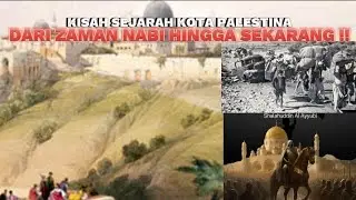 KISAH SEJARAH KOTA PALESTINA DARI ZAMAN NABI HINGGA SEKARANG !!