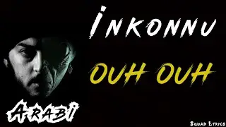 Inkonnu feat. Small-x "Ouh Ouh" (Lyrics / Paroles)