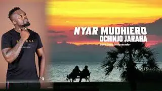 Nyar Mudhiero][Ochinjo Jaraha][Sound City Studio]