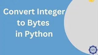 Convert Integer to Bytes in Python
