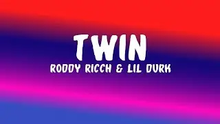 Roddy Ricch _-_ Lil Durk - Twin [Lyrics]